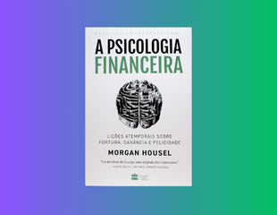 Capa de A Psicologia Financeira - Morgan Housel