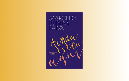 Resumo de Ainda estou aqui - Marcelo Rubens Paiva